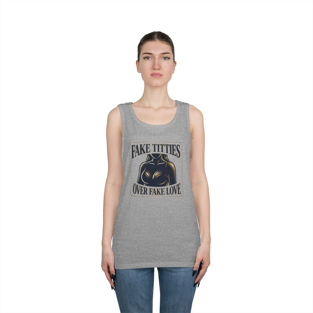 Tank Top — "Fake Titties Over Fake Love" Graphic Muscle Tee
