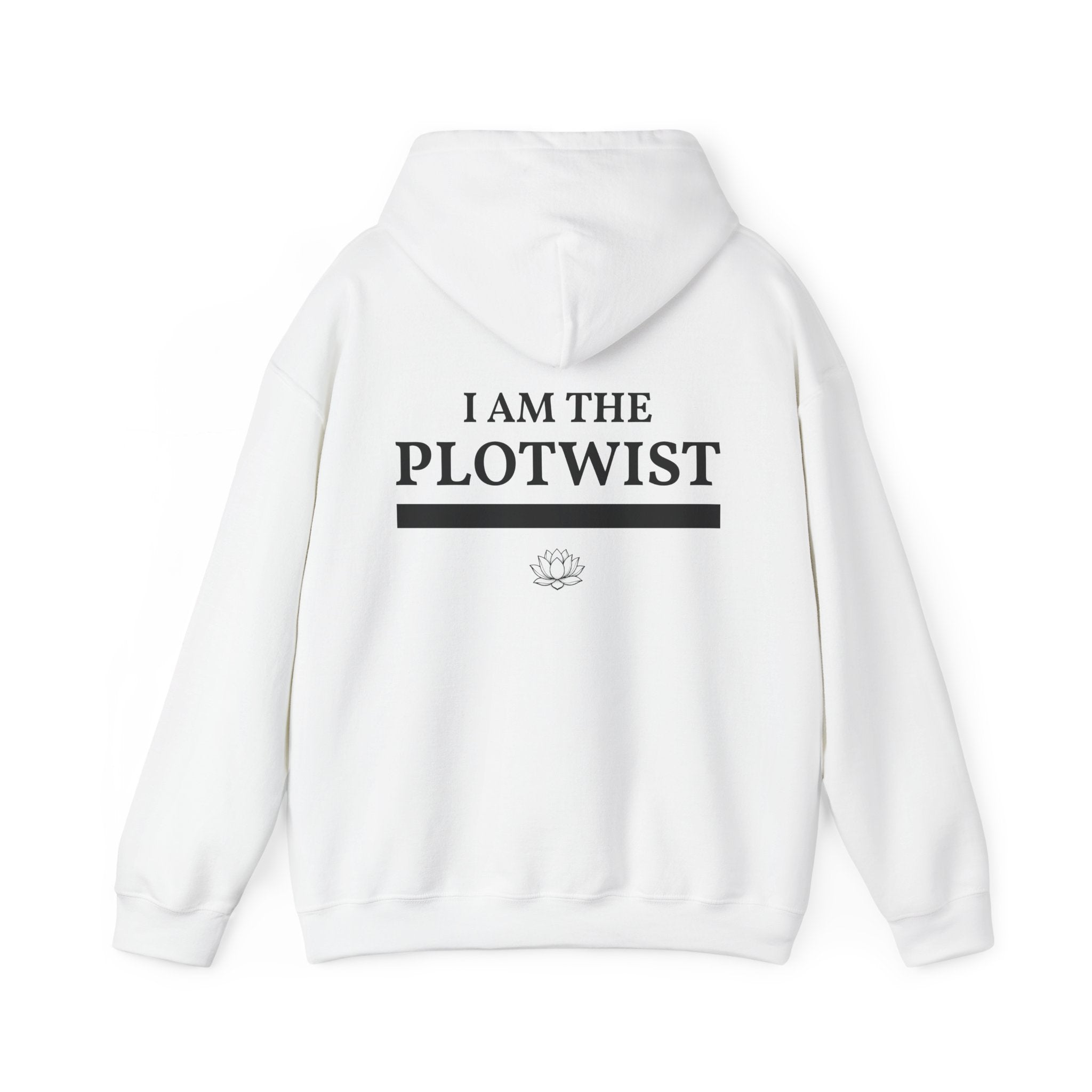 Plot Twist Hoodie — "I Am The Plotwist" Graphic Pullover