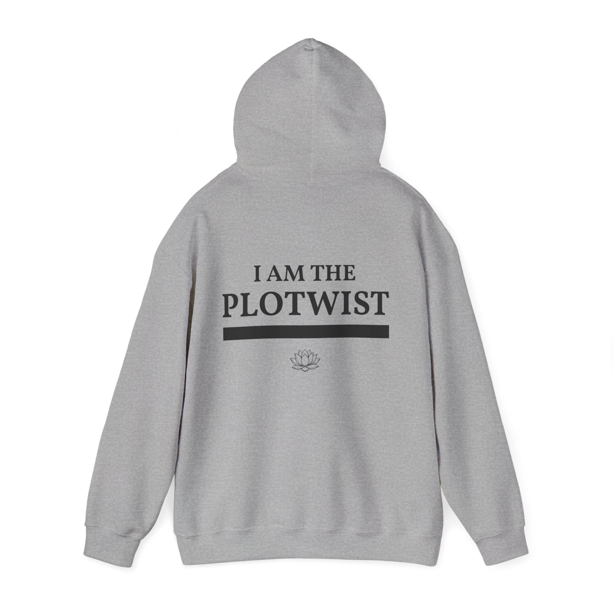 Plot Twist Hoodie — "I Am The Plotwist" Graphic Pullover
