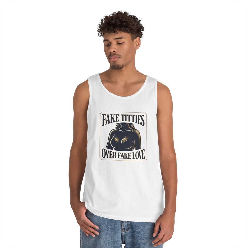 Tank Top — "Fake Titties Over Fake Love" Graphic Muscle Tee