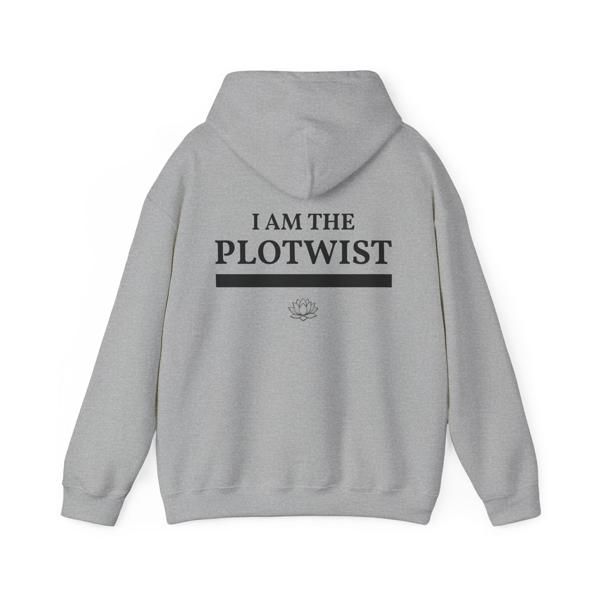 Plot Twist Hoodie — "I Am The Plotwist" Graphic Pullover